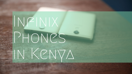 Infinix Phones in Kenya