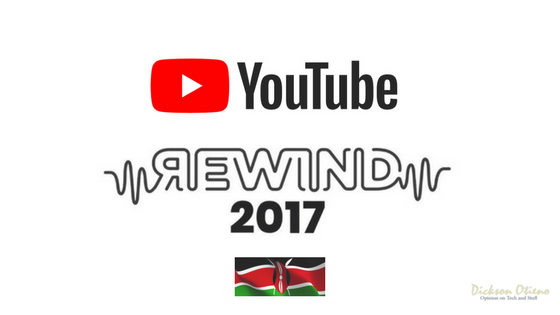 YouTube Rewind Kenya 2017