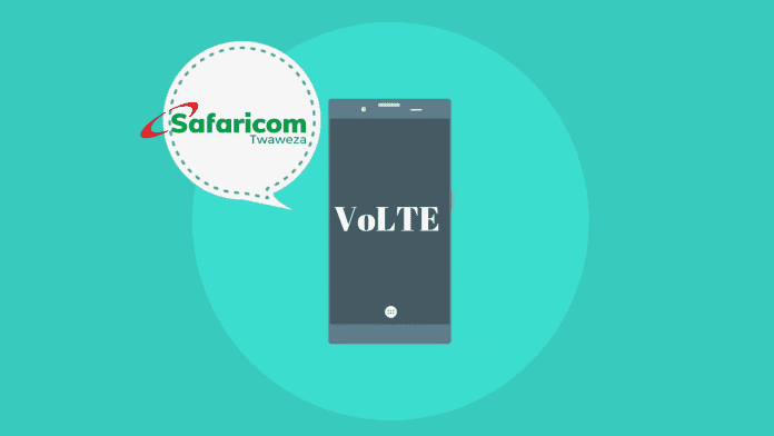 Safaricom Rolls Out VoLTE Countrywide for Crystal Clear Voice and Video Calls