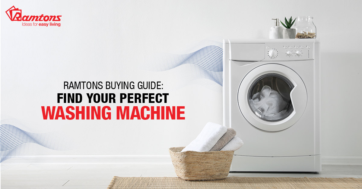Ramtons Buying Guide Find Your Perfect Washing Machine