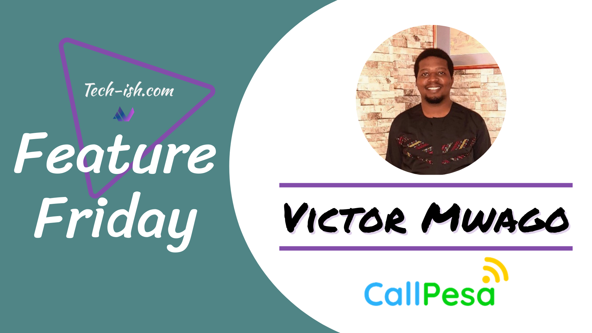 Feature Friday - Victor Mwago CallPesa Kenya